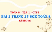 Bài 2 trang 25 SGK Toán 8 Tập 1 Chân trời sáng tạo